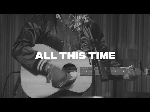All This Time by River Valley Worship video thumbnail
