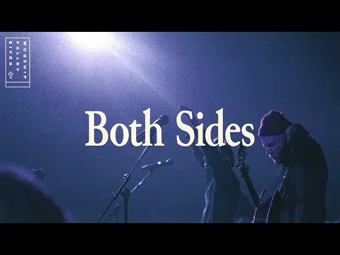 Both Sides by River Valley Worship video thumbnail