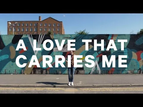 A Love That Carries Me by Rivers & Robots video thumbnail