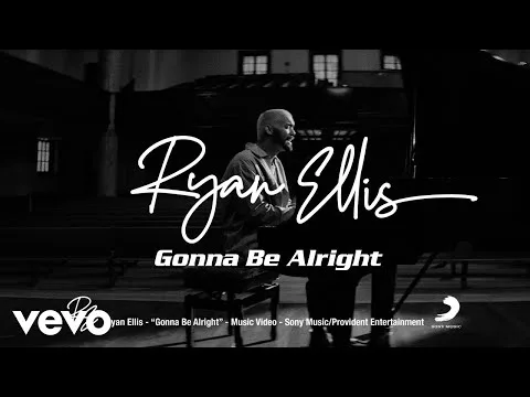 Gonna Be Alright by Ryan Ellis video thumbnail