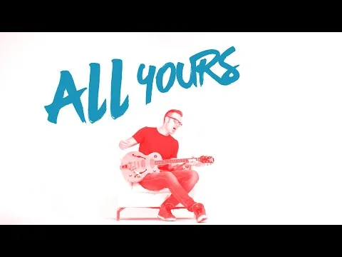 All Yours official video thumbnail