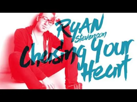 Chasing Your Heart by Ryan Stevenson video thumbnail