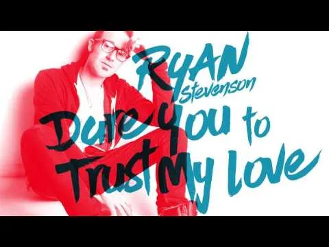 Dare You to Trust My Love official video thumbnail