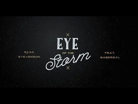 Eye Of The Storm by Ryan Stevenson video thumbnail