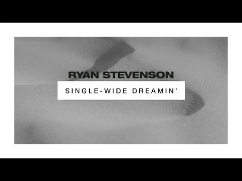 Single-Wide Dreamin' official video thumbnail