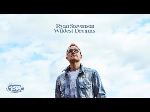 Wildest Dreams by Ryan Stevenson video thumbnail