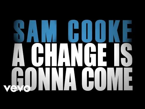 A Change Is Gonna Come official video thumbnail