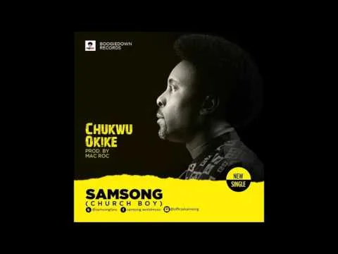 Chukwu Okike by Samsong video thumbnail