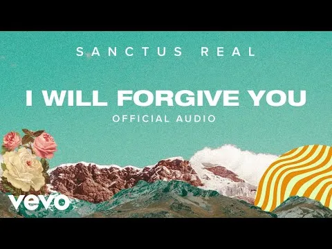 I Will Forgive You by Sanctus Real video thumbnail