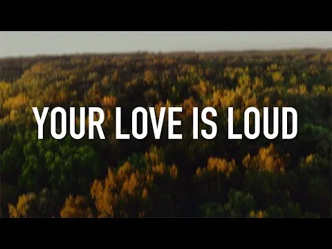 Your Love Is Loud official video thumbnail