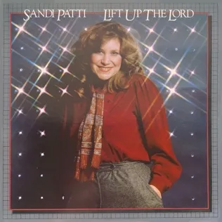 Sandi Patty I Will Lift You There