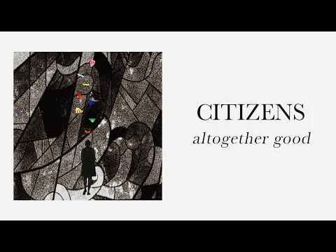 Altogether Good official video thumbnail