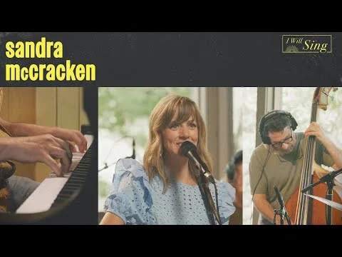 I Will Sing  by Sandra McCracken video thumbnail