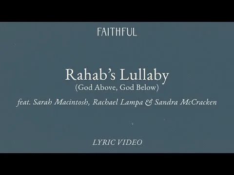Rahab's Lullaby (God Above, God Below) official video thumbnail