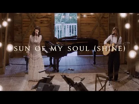 Sun of My Soul (Shine) official video thumbnail