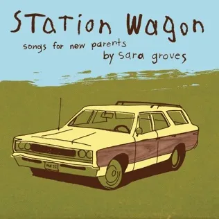 Sara Groves Station Wagon