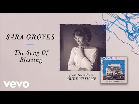 The Song of Blessing by Sara Groves video thumbnail