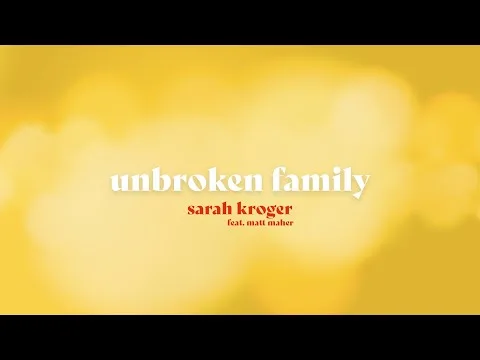 Unbroken Family by Sarah Kroger video thumbnail