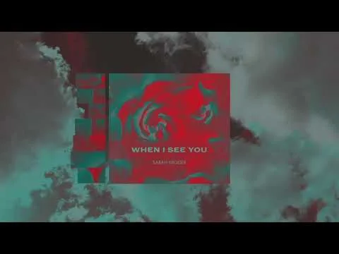 When I See You by Sarah Kroger video thumbnail