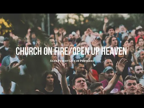 Church On Fire - Open up Heaven official video thumbnail