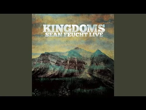 Kingdoms by Sean Feucht video thumbnail