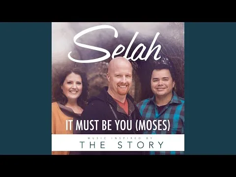 It Must Be You (Moses) by Selah video thumbnail