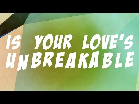 Unbreakable official video thumbnail