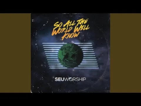 All The Glory by SEU Worship video thumbnail