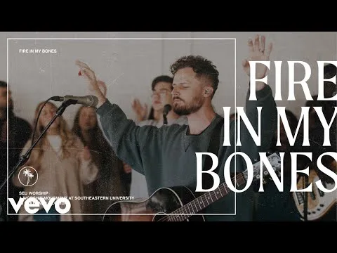 Fire in My Bones by SEU Worship video thumbnail