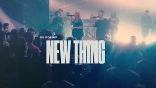 SEU Worship New Thing