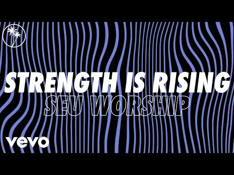 Strength Is Rising by SEU Worship video thumbnail