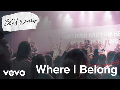 Where I Belong by SEU Worship video thumbnail