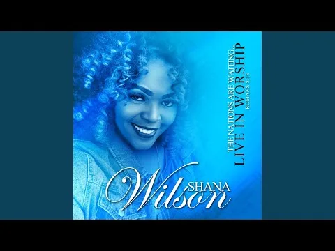 Shout to the Lord by Shana Wilson Williams video thumbnail