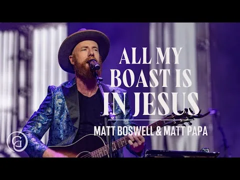 All My Boast Is In Jesus official video thumbnail