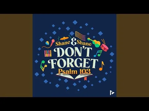Don't Forget (Psalm 103) official video thumbnail