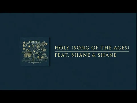 Holy (Song Of The Ages) official video thumbnail