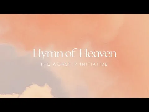 Hymn Of Heaven official video thumbnail