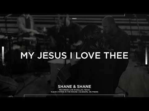 My Jesus by Shane & Shane video thumbnail