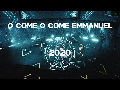O Come O Come Emmanuel by Shane & Shane video thumbnail