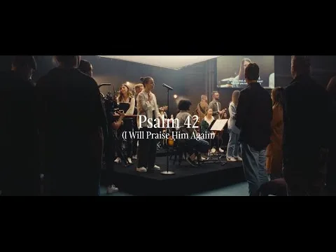 Praise Him Again (Psalm 42) official video thumbnail