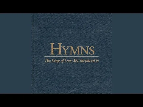 The King Of Love My Shepherd Is official video thumbnail