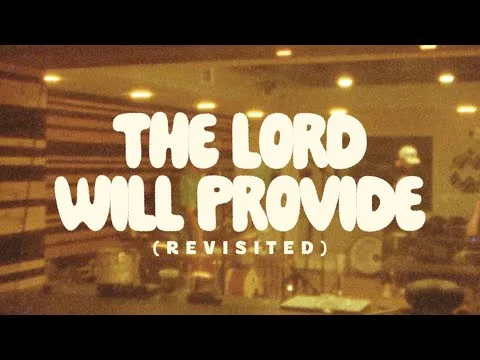 The Lord Will Provide official video thumbnail
