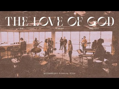 The Love Of God official video thumbnail