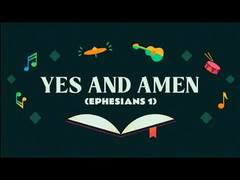 Yes and Amen (Ephesians 1) official video thumbnail
