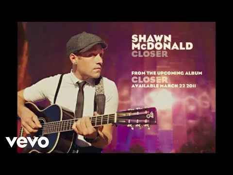 Closer by Shawn McDonald video thumbnail