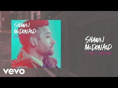 I Can't Imagine by Shawn McDonald video thumbnail
