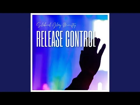 Release Control by Shekinah Glory video thumbnail