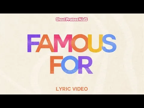 Famous For (I Believe) by Shout Praises Kids video thumbnail