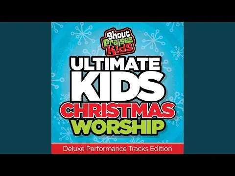 I Adore You - O Come All Ye Faithful by Shout Praises Kids video thumbnail