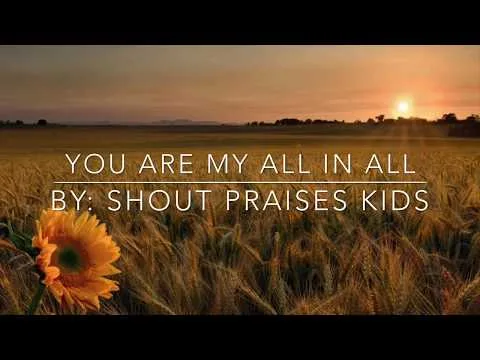 You Are My All In All by Shout Praises Kids video thumbnail
